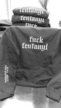 Load image into Gallery viewer, Fuck Fentanyl Hoodie
