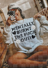 Load image into Gallery viewer, Mentally Burnt Out Shirt
