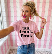 Load image into Gallery viewer, Tan Drunk Feral (black words) Shirt
