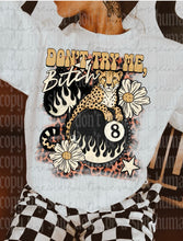 Load image into Gallery viewer, Don’t Try Me Shirt

