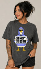 Load image into Gallery viewer, She Doesn’t Even Go Here Shirt
