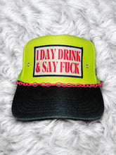 Load image into Gallery viewer, Day Drink &amp; Say Fuck : Neon Yellow Trucker
