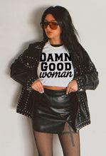 Load image into Gallery viewer, Damn Good Woman Shirt
