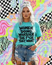 Load image into Gallery viewer, Women Doing Whatever They Want Shirt

