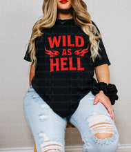 Load image into Gallery viewer, Wild As Hell Shirt
