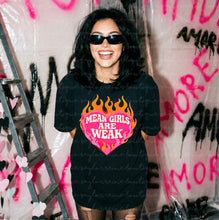 Load image into Gallery viewer, Mean Girls Are Weak Shirt

