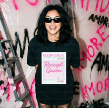 Load image into Gallery viewer, Receipt Queen Shirt

