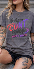 Load image into Gallery viewer, I’d Call You A Cunt Shirt
