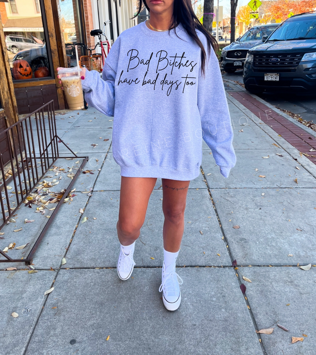 Bad Bitches Crewneck